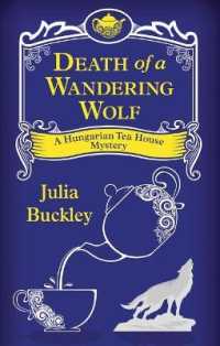 Death of a Wandering Wolf (A Hungarian Tea House Mystery， 2)