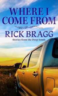 Where I Come from : Stories from the Deep South （Large Print Library Binding）