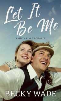 Let It Be Me (Misty River Romance， a)