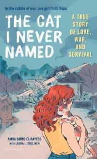 The Cat I Never Named : A True Story of Love, War, and Survival （Large Print Library Binding）