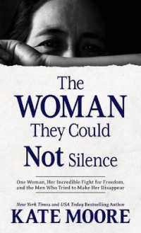 The Woman They Could Not Silence : One Woman, Her Incredible Fight for Freedom, and the Men Who Tried to Make Her Disappear （Large Print Library Binding）