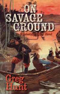 On Savage Ground (A Mississippi Valley Novel)
