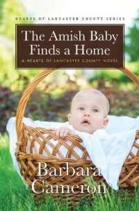 The Amish Baby Finds a Home : A Hearts of Lancaster County Novel (Hearts of Lancaster County) （Large Print Library Binding）