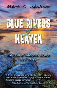 Blue Rivers of Heaven (Tales of Zebadiah Creed)