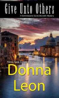 Give Unto Others (Commissario Guido Brunetti Mystery) （Large Print Library Binding）