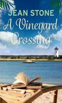A Vineyard Crossing (Vineyard Novel)