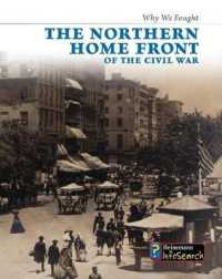 The Northern Home Front of the Civil War (Heinemann Infosearch)