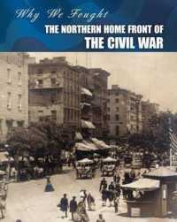 The Northern Home Front of the Civil War (Heinemann Infosearch: Why We Fought: the Civil War)