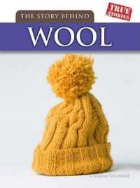The Story Behind Wool (True Stories)