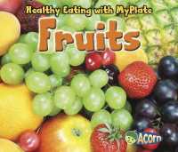 Fruits (Healthy Eating with Myplate)