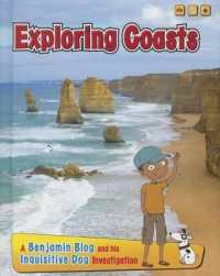 Exploring Coasts (Exploring Habitats with Benjamin Blog and His Inquisitive Do)