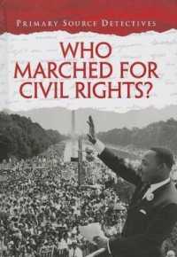 Who Marched for Civil Rights? (Primary Source Detectives)