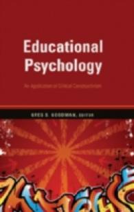 Educational Psychology : An Application of Critical Constructivism (Counterpoints .329) （2008. XX, 280 S. 230 mm）