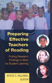 Preparing Effective Teachers of Reading : Putting Research Findings to Work for Student Learning （2008. XXVIII, 160 S. 230 mm）
