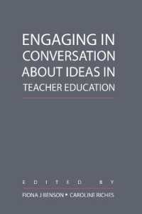 Engaging in Conversation about Ideas in Teacher Education (Counterpoints .334) （2009. X, 157 S. 23 cm）