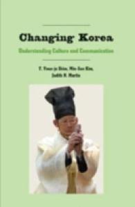 Changing Korea : Understanding Culture and Communication (Critical Intercultural Communication Studies)