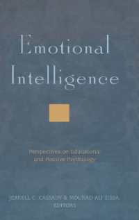 Emotional Intelligence : Perspectives on Educational and Positive Psychology (Counterpoints .336) （2008. XII, 232 S. 230 mm）