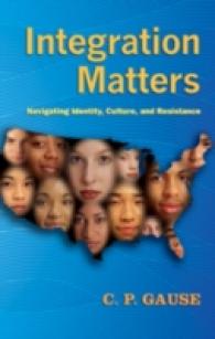 Integration Matters : Navigating Identity, Culture, and Resistance (Counterpoints)