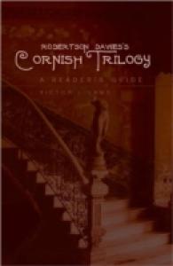 Robertson Davies's Cornish Trilogy : A Reader's Guide （2008. VIII, 220 S. 230 mm）