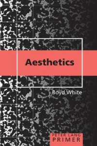 Aesthetics Primer (Counterpoints Primers 29) （2009. VIII, 161 S. 230 mm）
