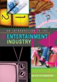 娯楽産業入門<br>Introduction to the Entertainment Industry -- Hardback （New ed）