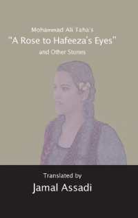 Mohammad Ali Taha's "A Rose to Hafeeza's Eyes" and Other Stories : Translated by Jamal Assadi （2008. X, 142 S. 230 mm）