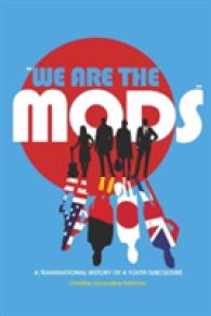 «We are the Mods» : A Transnational History of a Youth Subculture (Mediated Youth)