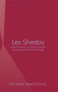 Lev Shestov : Existential Philosopher and Religious Thinker （2010. XII, 203 S. 230 mm）