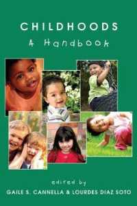 Childhoods : A Handbook (Rethinking Childhood .42) （2010. VIII, 407 S. 230 mm）