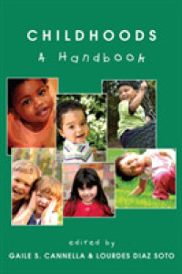 Childhoods : A Handbook (Rethinking Childhood .42) （2010. VIII, 407 S. 230 mm）