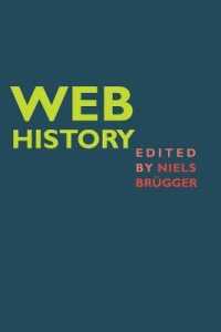 Web History (Digital Formations .56) （2010. X, 364 S. 225 mm）