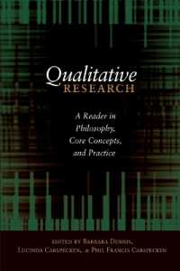 Qualitative Research : A Reader in Philosophy, Core Concepts, and Practice (Counterpoints .354) （2013. XXIV, 524 S. 230 mm）