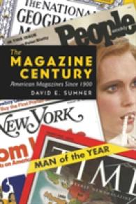 The Magazine Century : American Magazines since 1900 (Mediating American History)