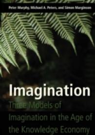 Imagination : Three Models of Imagination in the Age of the Knowledge Economy （2010. 412 S. 230 mm）