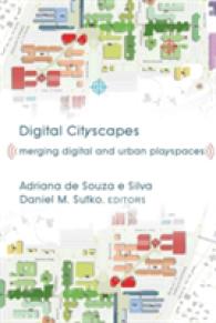 Digital Cityscapes : Merging Digital and Urban Playspaces (Digital Formations)