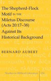The Shepherd-Flock Motif in the Miletus Discourse (Acts 20:17-38) Against Its Historical Background (Studies in Biblical Literature .124) （2009. XXII, 401 S. 230 mm）