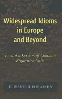 Widespread Idioms in Europe and Beyond : Toward a Lexicon of Common Figurative Units (International Folkloristics .5) （2012. X, 591 S. 230 mm）
