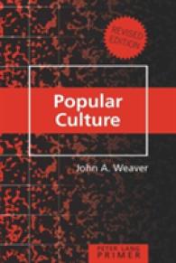 Popular Culture Primer : Revised Edition (Counterpoints Primers 8) （3., überarb. Aufl. 2009. 164 S. 230 mm）