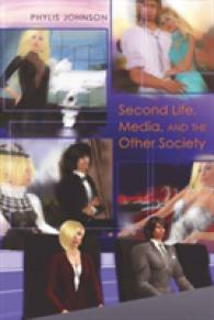 Second Life, Media, and the Other Society (Digital Formations)
