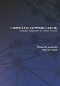 Corporate Communication : Strategic Adaptation for Global Practice （2010. 260 S. 230 mm）