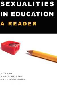 Sexualities in Education : A Reader (Counterpoints .367) （2012. XVIII, 426 S. 260 mm）
