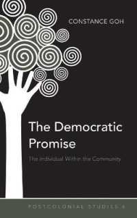 The Democratic Promise : The Individual Within the Community (Postcolonial Studies .6) （2012. 234 S. 230 mm）