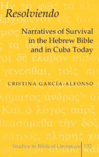 "Resolviendo" : Narratives of Survival in the Hebrew Bible and in Cuba Today (Studies in Biblical Literature .132) （2010. XII, 119 S. 23 cm）