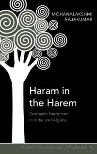 Haram in the Harem : Domestic Narratives in India and Algeria (Postcolonial Studies .8) （2009. X, 119 S. 230 mm）
