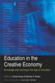 Education in the Creative Economy : Knowledge and Learning in the Age of Innovation （2010. XXX, 675 S. 230 mm）