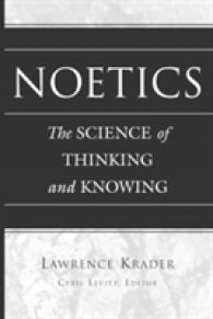 Noetics : The Science of Thinking and Knowing- Edited by Cyril Levitt （2010. LXII, 642 S. 230 mm）