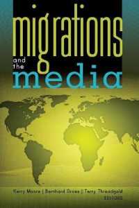 Migrations and the Media (Global Crises and the Media .6) （2011. VII, 337 S. 225 mm）