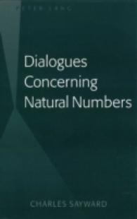 Dialogues Concerning Natural Numbers （2009. 130 S. 230 mm）