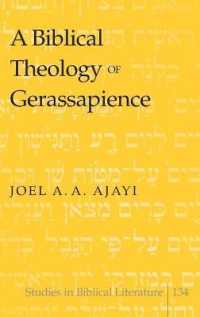 A Biblical Theology of Gerassapience (Studies in Biblical Literature .134) （2010. XII, 267 S. 230 mm）