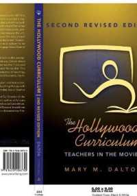 The Hollywood Curriculum : Teachers in the Movies (Counterpoints .256) （3., überarb. Aufl. 2010. XIV, 193 S. 230 mm）
